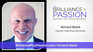 BRILLIANCE-PLUS-PASSION-PODCAST-GUEST-RICHARD-BLANK-COSTA-RICAS-CALL-CENTER35cef7c0a3c8288f.jpg