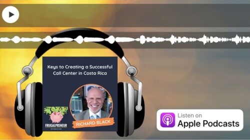 Frugalpreneur-podcast-BPO-guest-Richard-Blank-Costa-Ricas-Call-Center.74fe673fde1608f3.jpg