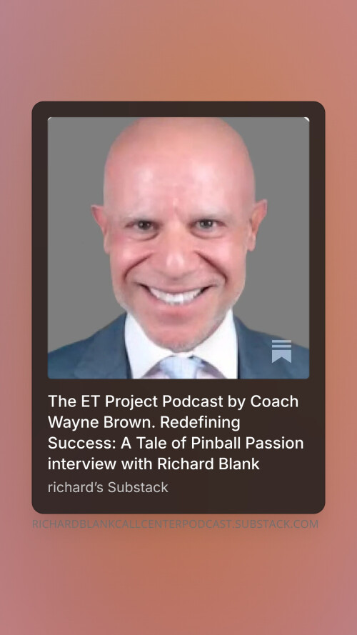 The-ET-Project-Podcast-by-Coach-Wayne-Brown.-Redefining-Success-A-Tale-of-Pinball-Passion-interview-with-Richard-Blank.-51db07000a15f4f5c.jpg