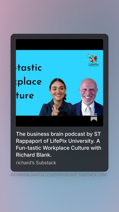 The-business-brain-podcast-by-ST-Rappaport-of-LifePix-University.-A-Fun-tastic-Workplace-Culture-with-Richard-Blank.-534585b1e33d36586.jpg