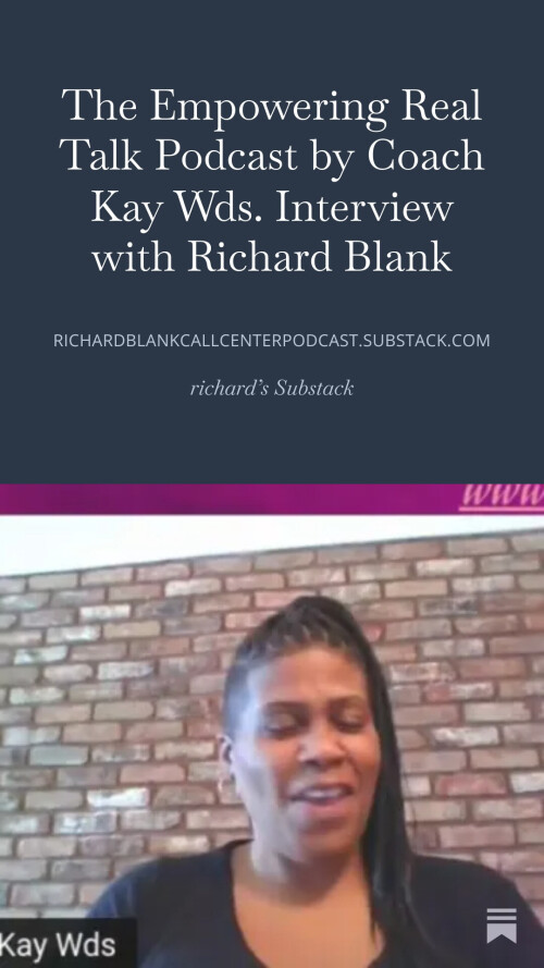 The-Empowering-Real-Talk-Podcast-by-Coach-Kay-Wds.-Interview-with-Richard-Blank-210986eb969801d4a.jpg